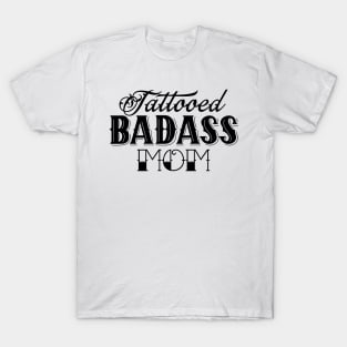 Tattooed Badass Mom (light color background) T-Shirt